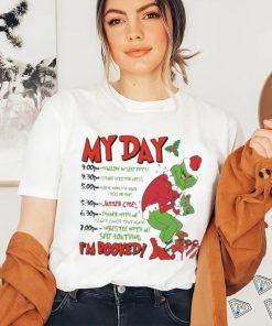 My Day Grinchmas Im Booked Xmas shirt