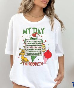 My Day I’m Booked Grinch Christmas Shirt, hoodie, sweater, long sleeve and tank top My Day I’m Booked Grinch Christmas Shirt