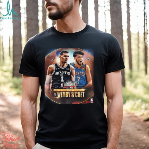 NBA In Season Tournament First Chapter Of Victor Wembanyama Vs Chet Holmgren Unisex T Shirt