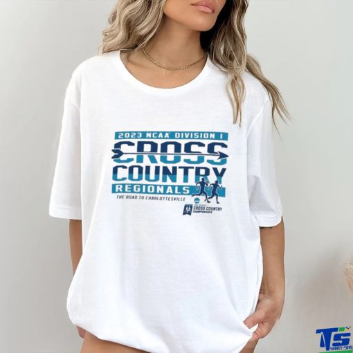 NCAA D I Cross Country Regionals 2023 The Road To Charlottesville Shirt