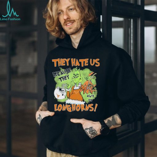 NCAA They Hate Us Because Ain’t Us Texas Longhorns The Grinch Shirt