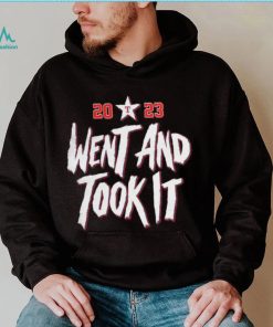 NEW 2023 Texas Rangers Went And Took It Unisex T Shirt