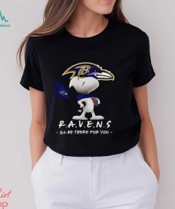 NFL Baltimore Ravens T Shirt Snoopy I’ll Be There For You