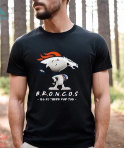 NFL Denver Broncos T Shirt Snoopy I’ll Be There For You