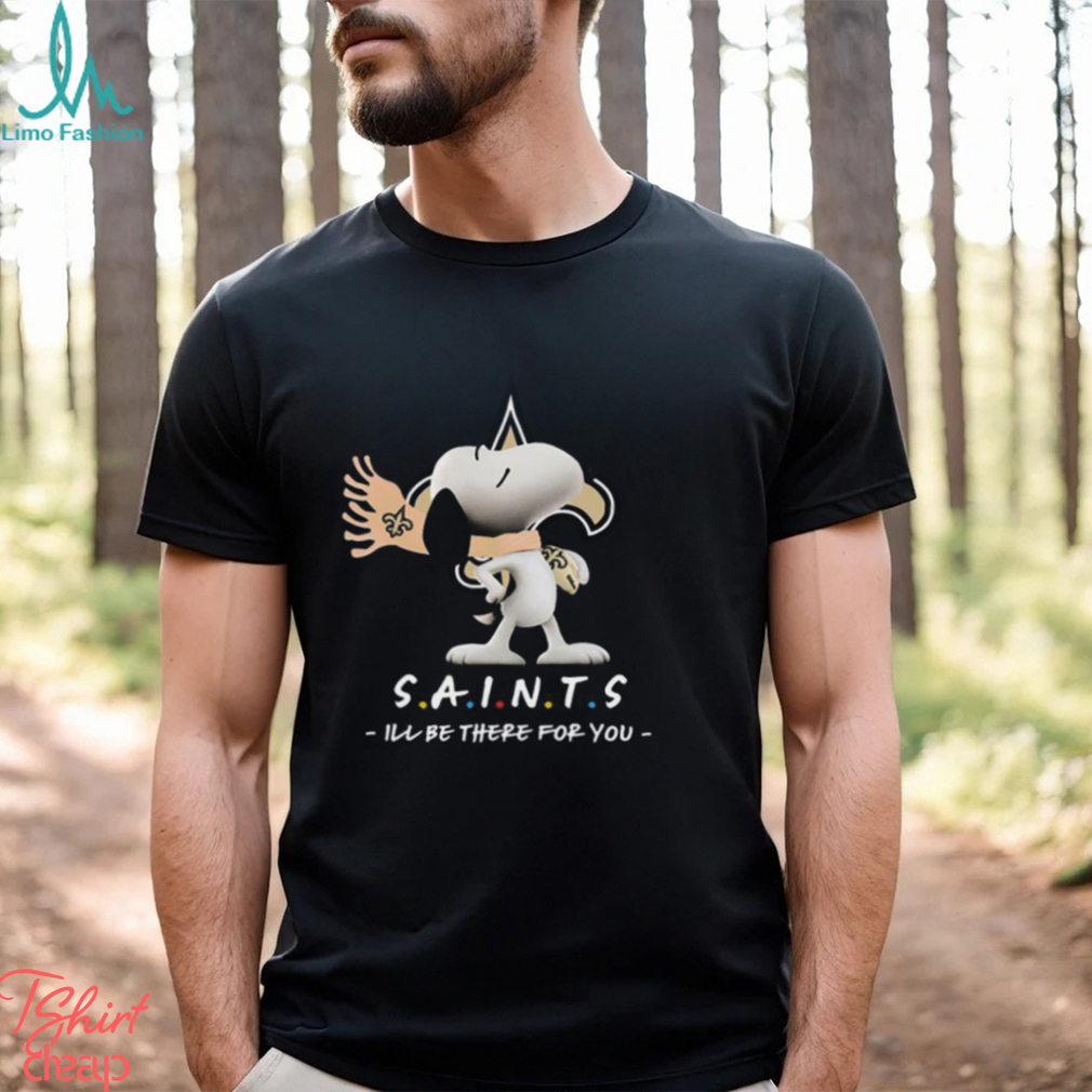 NFL New Orleans Saints T Shirt Snoopy I’ll Be There For You NFL New Orleans Saints T Shirt Snoopy I’ll Be There For You