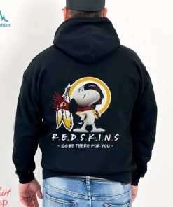 NFL Washington Redskins T Shirt Snoopy I’ll Be There For You
