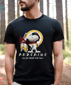 NFL Washington Redskins T Shirt Snoopy I’ll Be There For You, hoodie, sweater, long sleeve and tank top NFL Washington Redskins T Shirt Snoopy I’ll Be There For You