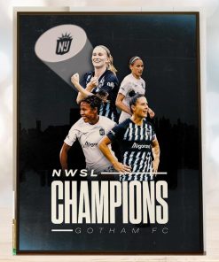 NJ NY Gotham FC Are 2023 NWSL Champions Home Decor Poster Canvas