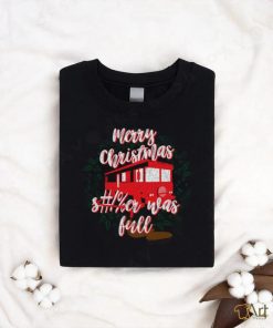 National Lampoon’s Christmas Vacation It Was Full T shirt