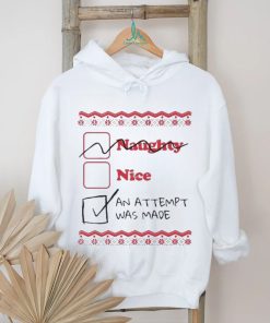Naughty Nice An Attempt Was Made Shirt