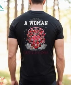 Never Uderestimate A Woman Who Understands Football BULLDOGS Shirt