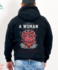 Never Uderestimate A Woman Who Understands Football BULLDOGS Shirt