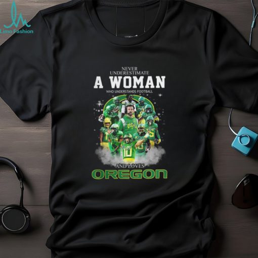 Never Underestimate A Woman Who Understand Football And Loves Or T Shirt