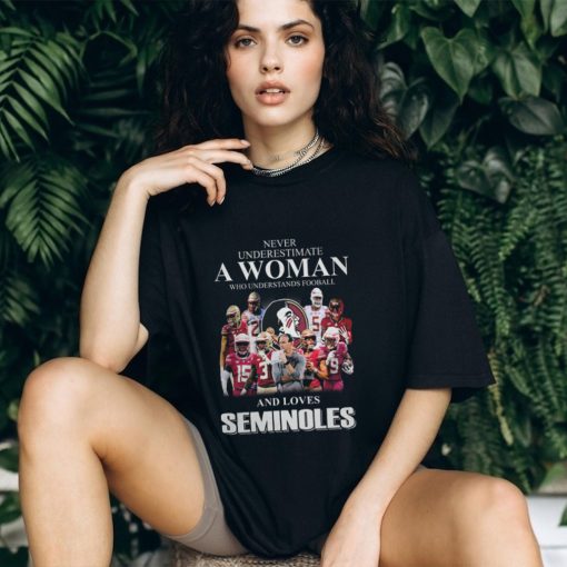 Never Underestimate A Woman Who Understands Football And Loves Saminoles T Shirt