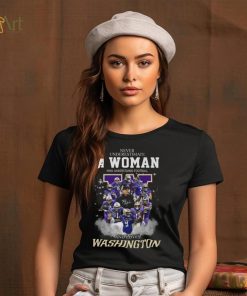 Never Underestimate A Woman Who Understands Football And Loves Washington Shirt
