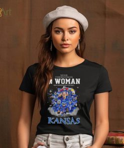 Never Underestimate A Woman Who Understands Football Ka Kansas 9 And Loves Kansas Shirt