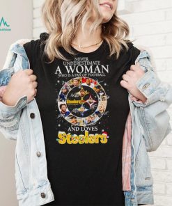 Never underestimate a woman who understands football and loves Steelers Christmas shirt