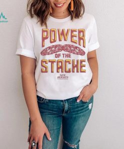 New Heights Power Of The Stache Shirt