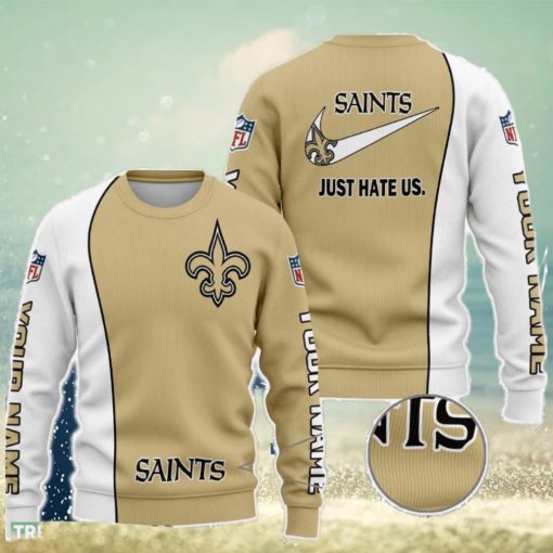 New Orleans Saints NFL Just Hate Us Personalized For Fans Sweater New