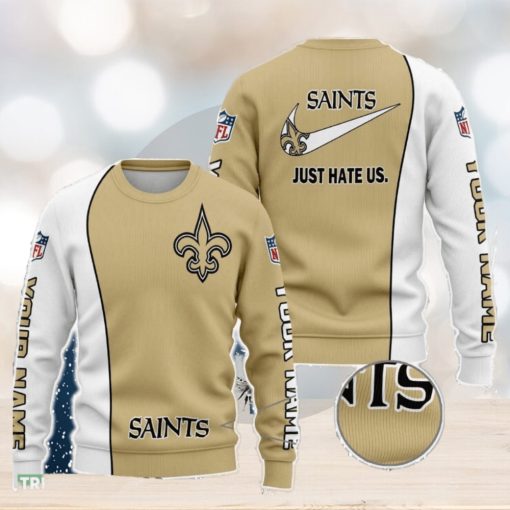 New Orleans Saints NFL Just Hate Us Personalized For Fans Sweater New