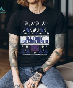 New York Giants All I Want For Christmas Is Ugly Christmas Shirt