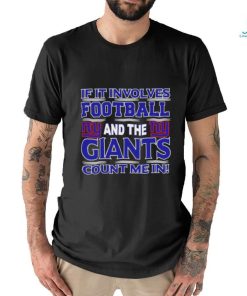 Nfl If It Involves Football And The New York Giants Count Me In SVG T shirt