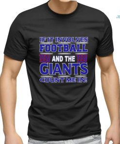Nfl If It Involves Football And The New York Giants Count Me In SVG T shirt