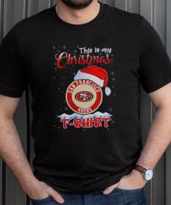 Nfl San Francisco 49Ers This Is My Christmas 2023 T Shirt