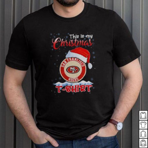 Nfl San Francisco 49Ers This Is My Christmas 2023 T Shirt