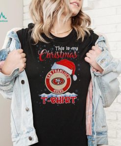 Nfl San Francisco 49Ers This Is My Christmas 2023 T Shirt