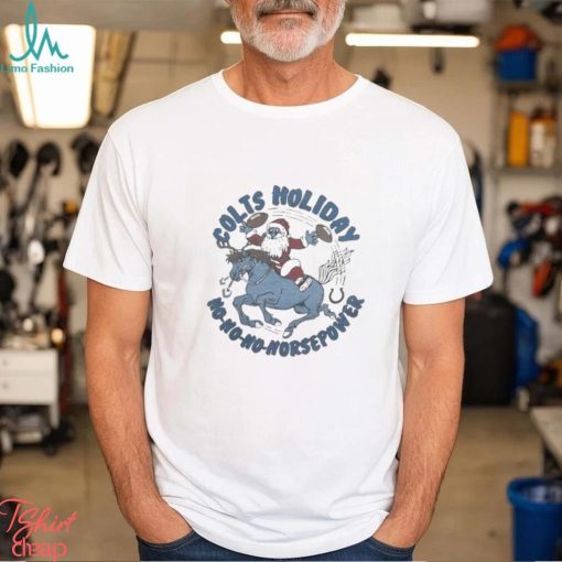 Nfl Santa Claus Indianapolis Colts Holiday Ho Ho Horsepower Christmas 2023 Shirt