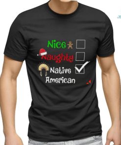 Nice Naughty Native Xmas Shirt