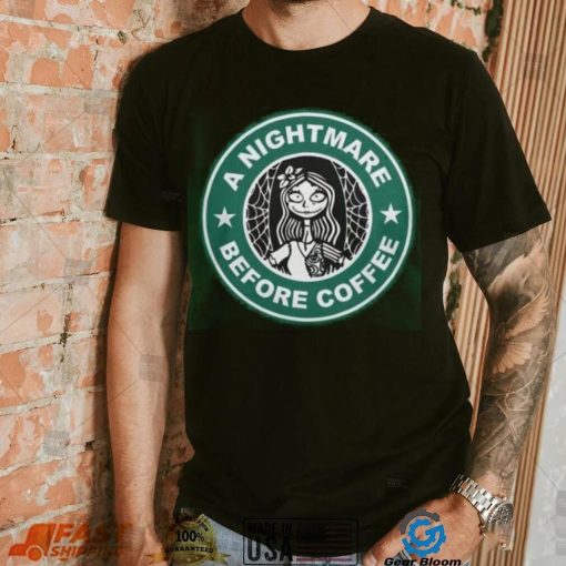 Nightmare Before Coffee Shirt