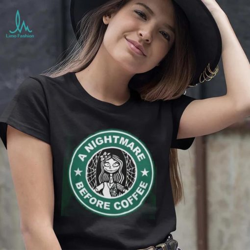 Nightmare Before Coffee Shirt