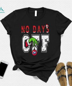No days off Grinch hand USPS T shirt