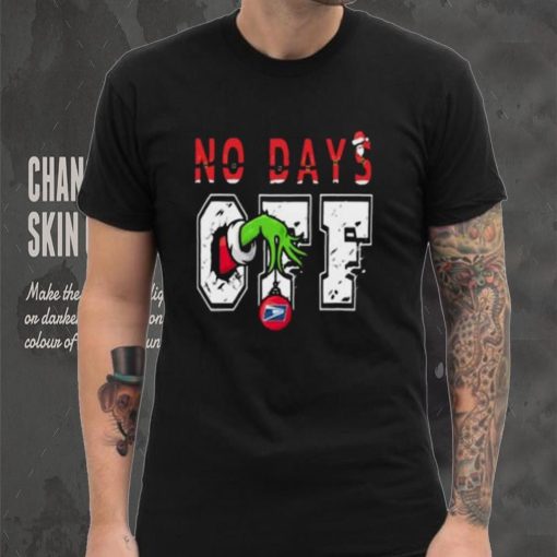 No days off Grinch hand USPS T shirt
