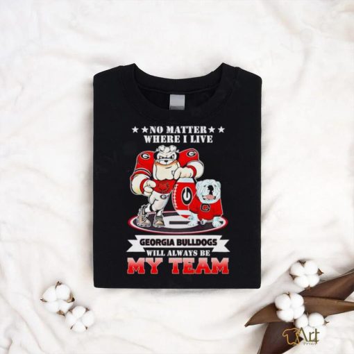 No matter where I live Georgia Bulldogs will always be my team shirt