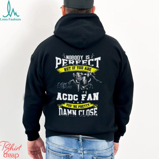 Nobody IS Perfect AC DC Fan Unisex T Shirt