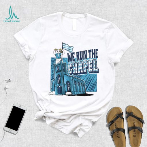 North Carolina Tar Heels football we run the chapel mascot shirt