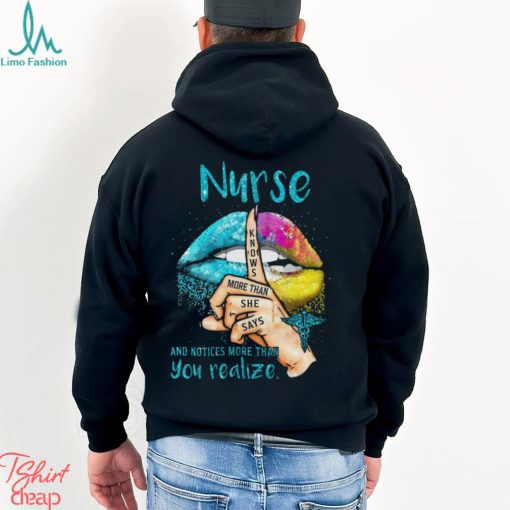 Nurse And Notices More Than You Realize Shirt