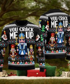 Nutcracker You Crack Me Up Ugly Christmas Sweater Funny Gift For Men And Women Family Holidays