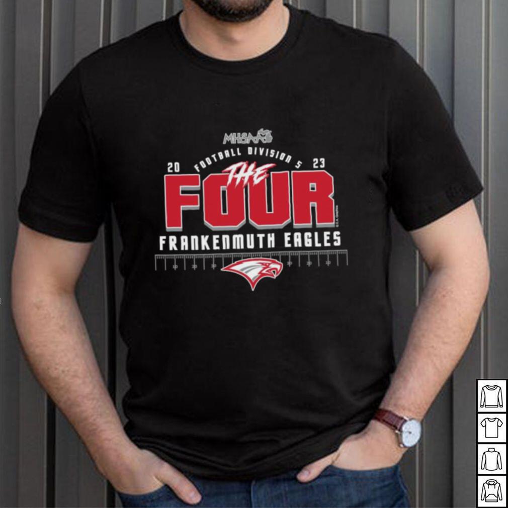 Official 2023 MHSAA Football D5 The Four Frankenmuth Eagles Shirt Official 2023 MHSAA Football D5 The Four Frankenmuth Eagles Shirt