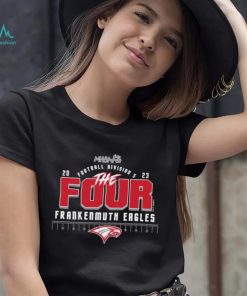 Official 2023 MHSAA Football D5 The Four Frankenmuth Eagles Shirt