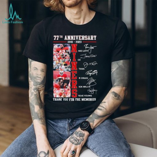 Official 77th Anniversary 1946 2023 Niner 49ers Thank You For The Memories Signatures Shirt