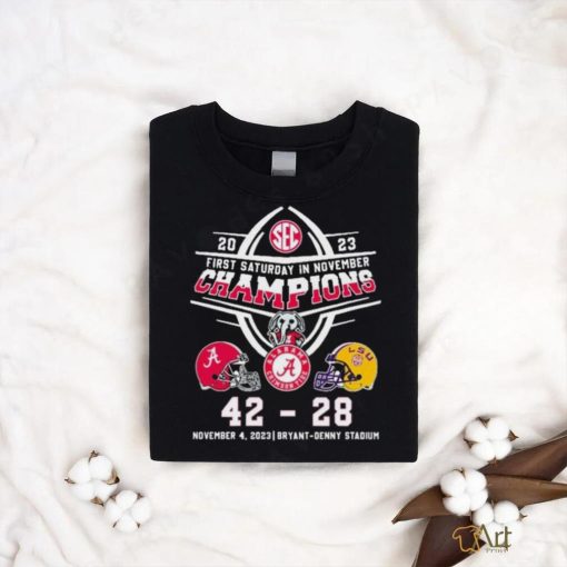 Official Alabama Crimson 42 28 LSU Tide First Saturday In November Champions 2023 Shirt