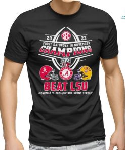 Official Alabama Crimson Tide First Saturday In November 2023 Beat LSU Shirt