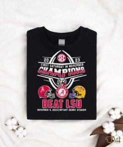 Official Alabama Crimson Tide First Saturday In November 2023 Beat LSU Shirt