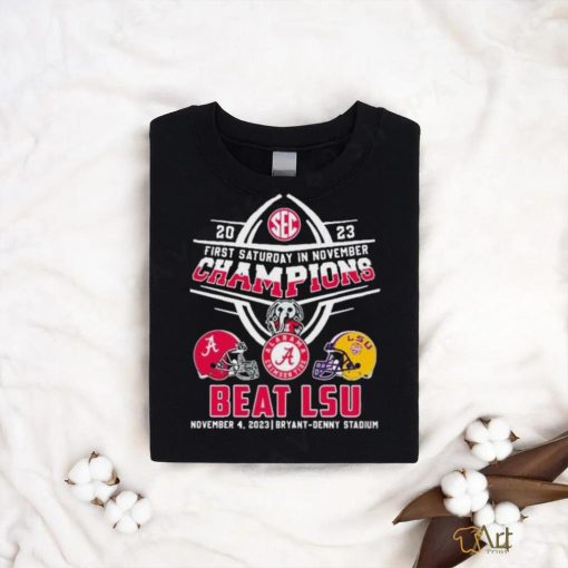 Official Alabama Crimson Tide First Saturday In November 2023 Beat LSU Shirt