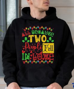 Official All Because Two People Fell In Love Christmas Shirt