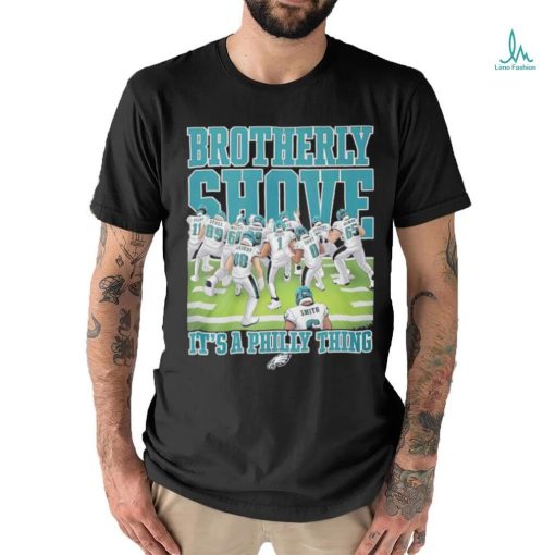 Official Brotherly Shove It’s A Philly Thing Shirts